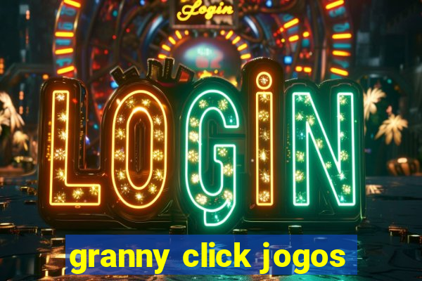 granny click jogos